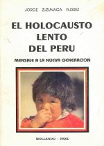 El holocausto lento del Perú