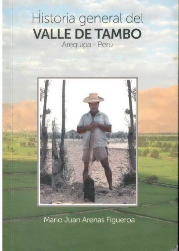 Historia general del Valle de Tambo Arequipa - Perú