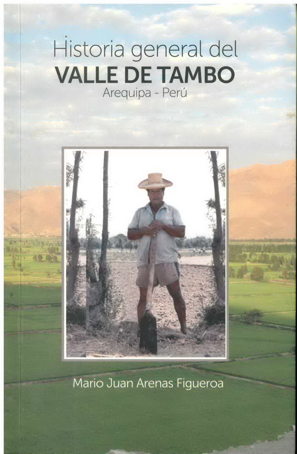 Historia general del Valle de Tambo Arequipa - Perú