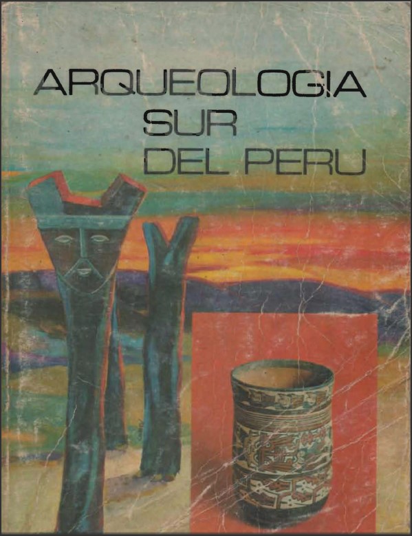 Arqueología Sur del Perú
