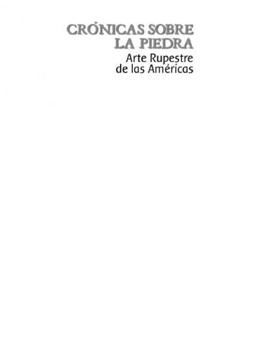 Crónicas sobre La Piedra – Arte Rupestre de las Américas