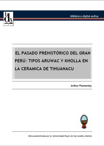 El Pasado Prehistórico del Gran Perú - Tipos Aruwac y Kholla en la Cerámica de Tihuanacu