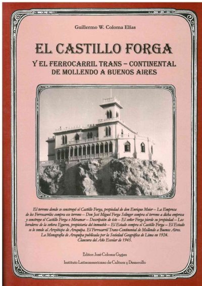 El castillo Forga y el Ferrocarril Trans-Continental de Mollendo a Buenos Aires